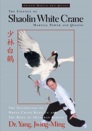 Book cover of The Essence of Shaolin White Crane