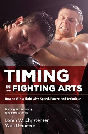 Cover of the book Timing in the Fighting Arts by Jwing-Ming Yang
