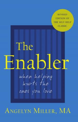 Cover of the book The Enabler: When Helping Hurts the Ones You Love by Rochelle Cunningham