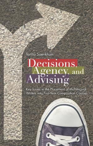 Cover of the book Decisions, Agency, and Advising by Joyce Kinkead