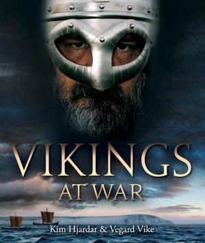 Cover of the book Vikings at War by Ian van der Waag