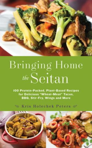 Cover of the book Bringing Home the Seitan by Danielle Walker