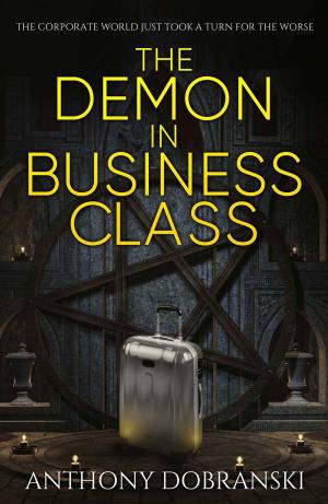 Cover of the book The Demon in Business Class by Kevin J. Anderson, Doug Beason