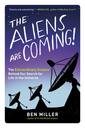 Cover of the book The Aliens Are Coming! by Nora Rosendahl, Nelli Lahteenmaki, Aleksi Hoffman