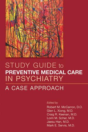 Cover of the book Study Guide to Preventive Medical Care in Psychiatry by Michael F. Myers, MD, Glen O. Gabbard, MD