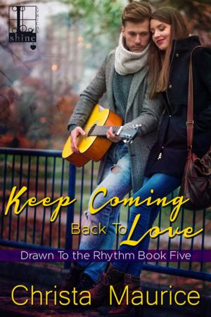 Cover of the book Keep Coming Back To Love by Charlie Carillo