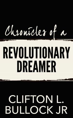 Cover of Chronicles of a Revolutionary Dreamer
