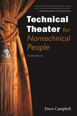 Cover of the book Technical Theater for Nontechnical People by Sahpreem A. King