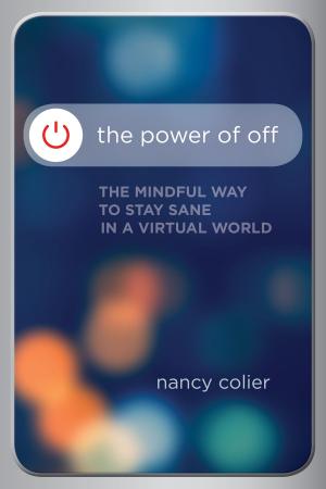 Cover of the book The Power of Off by Daniela Schenker