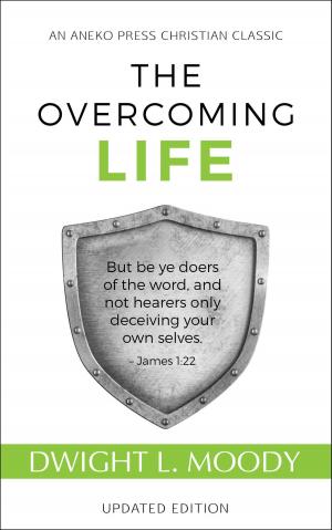 Book cover of The Overcoming Life: Updated Edition