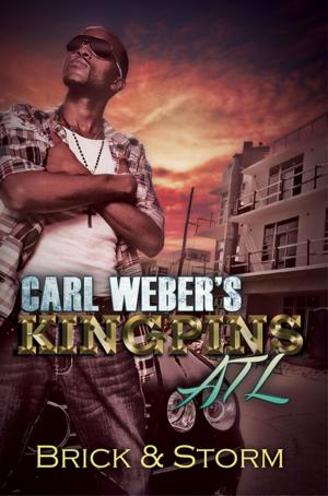 Cover of the book Carl Weber's Kingpins: ATL by Jasmine Williams, Niyah Moore, INDIA, Brandie Davis