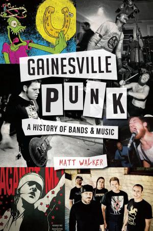 Cover of the book Gainesville Punk by Joseph McMahon, Carla Hendershot, Plaza History Association