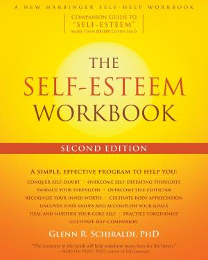 Cover of the book The Self-Esteem Workbook by Gillian Galen, PsyD, Blaise Aguirre, MD