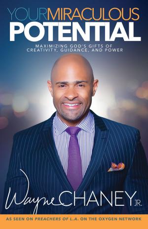 Cover of the book Your Miraculous Potential by Roxanne Brant