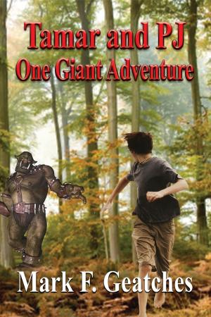 Cover of the book Tamar and PJ One Giant Adventure by G. R. Holton