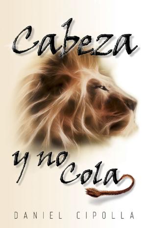 Cover of the book Cabeza y no cola by Daniel K. Norris
