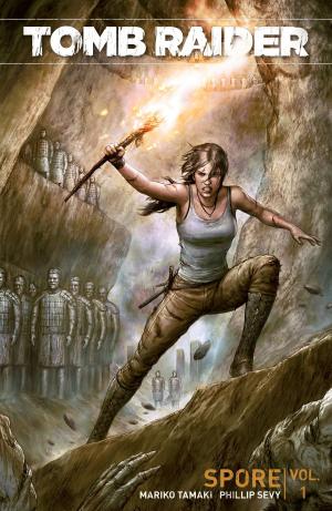 Cover of the book Tomb Raider Volume 1: Spore by Joss Whedon