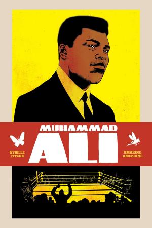 Cover of the book Muhammad Ali by Gene Luen Yang, Dave Scheidt, Sara Goetter, Ron Koertge