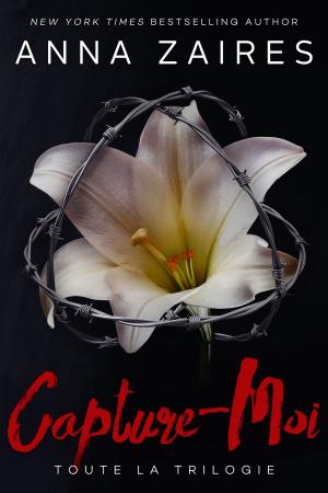 Cover of the book Capture-Moi: Toute la Trilogie by Katarina Jovic