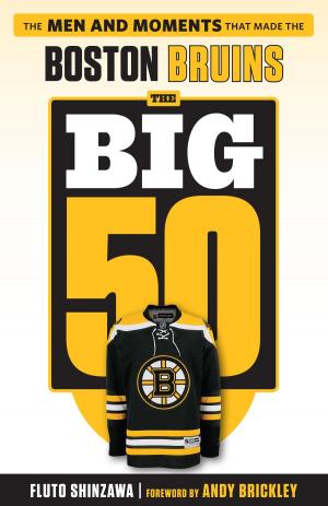 Cover of the book Big 50: Boston Bruins by Dan McGrath, Bob Vanderberg