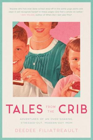 Cover of the book Tales from the Crib by Peter Bisset