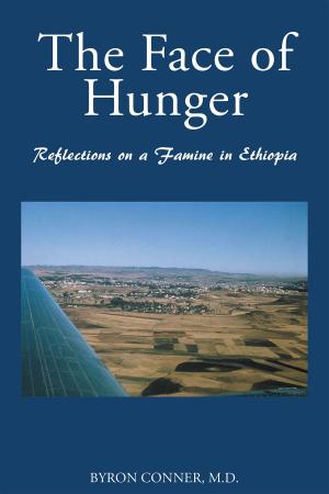 Book cover of The Face Of Hunger: Reflections On A Famine In Ethiopia