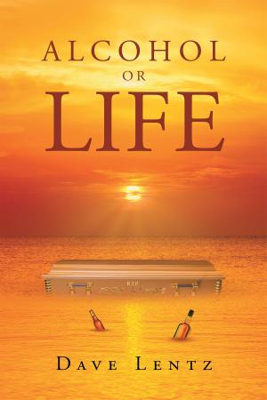 Cover of the book Alcohol or Life by Jessica Linhart