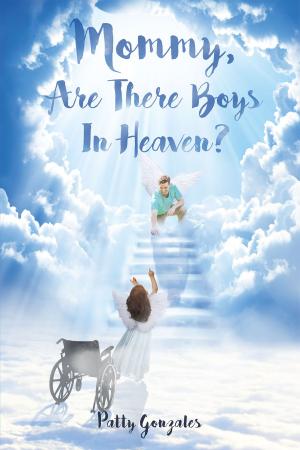 Cover of the book Mommy, Are There Boys In Heaven? by Jessica Ward