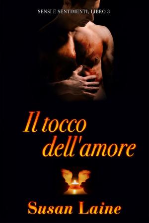 Cover of the book Il tocco dell'amore by Laura VanArendonk Baugh