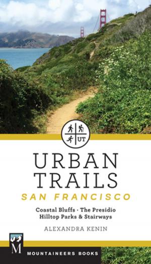 Cover of the book Urban Trails: San Francisco by Craig Romano, Alan Bauer