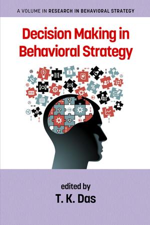 Cover of the book Decision Making in Behavioral Strategy by Amrei C. Joerchel, Gerhard Benetka