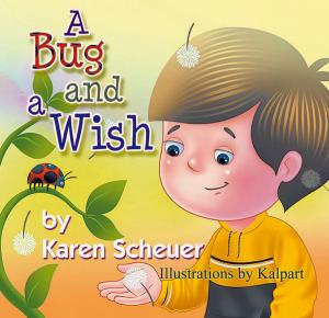 Cover of the book A Bug and a Wish by Jennifer Cornbleet