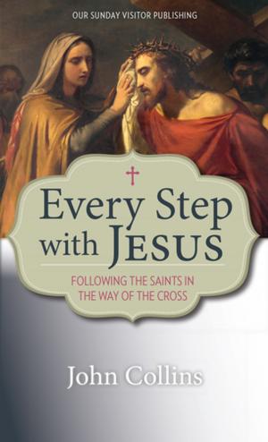 Cover of the book Every Step with Jesus by Peter Stravinskas