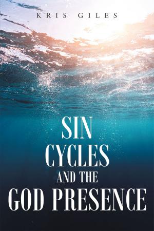 Cover of the book Sin Cycles and The God Presence by Cookie M.E. Williams