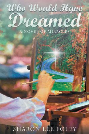 bigCover of the book Who Would Have Dreamed: A Novel of Miracles by 