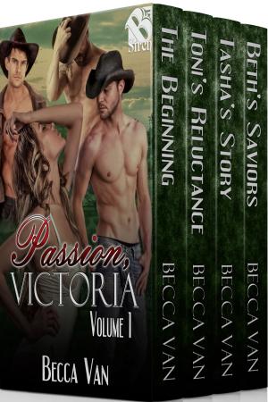 Cover of the book Passion, Victoria, Volume 1 by Cara Covington