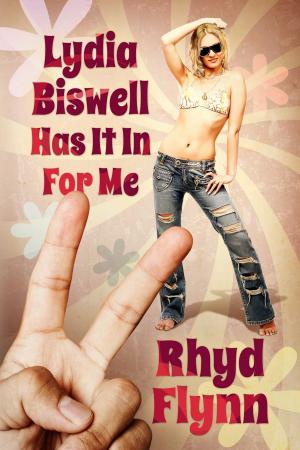 Cover of the book Lydia Biswell Has It In For Me by RaeLynn Blue