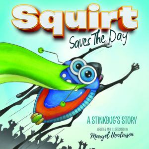 Cover of the book Squirt Saves The Day by Chuck Wilson