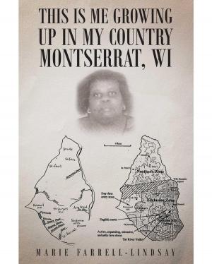 Cover of the book This Is Me Growing up in My Country Montserrat, WI by Shanna Rebis