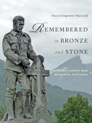 Book cover of Remembered in Bronze and Stone