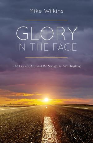Book cover of Glory in the Face
