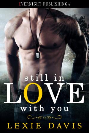Cover of the book Still in Love With You by Elyzabeth M. VaLey