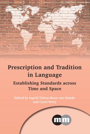 bigCover of the book Prescription and Tradition in Language by 