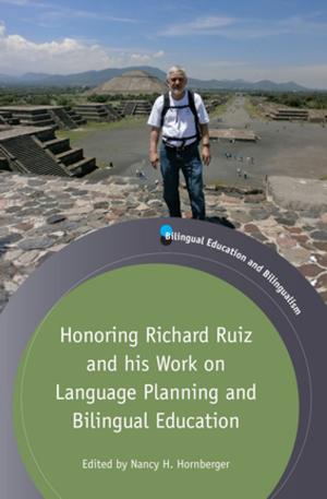 Cover of the book Honoring Richard Ruiz and his Work on Language Planning and Bilingual Education by 