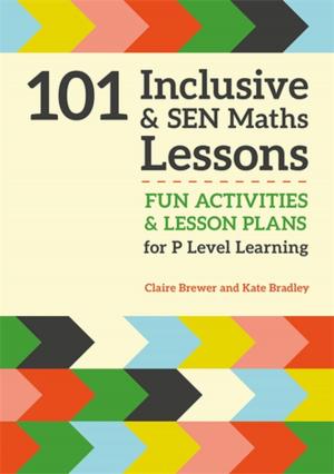 Cover of the book 101 Inclusive and SEN Maths Lessons by Emily Bouchard