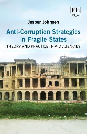 Cover of the book Anti-Corruption Strategies in Fragile States by Antoni Abat i Ninet, Mark  Tushnet
