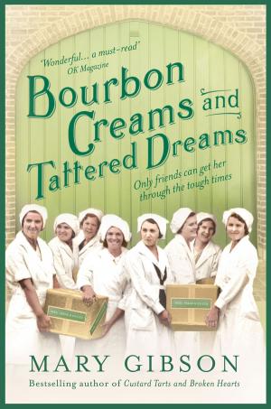 Cover of the book Bourbon Creams and Tattered Dreams by Anna Premoli