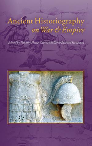 Book cover of Ancient Historiography on War and Empire