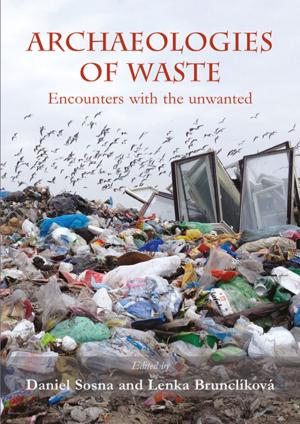 Cover of the book Archaeologies of waste by Gerardo Aldana y V., Edwin L. Barnhart