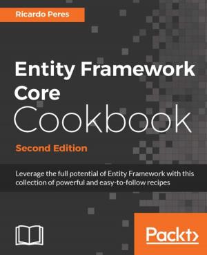 Cover of the book Entity Framework Core Cookbook - Second Edition by Bogunuva Mohanram Balachandar